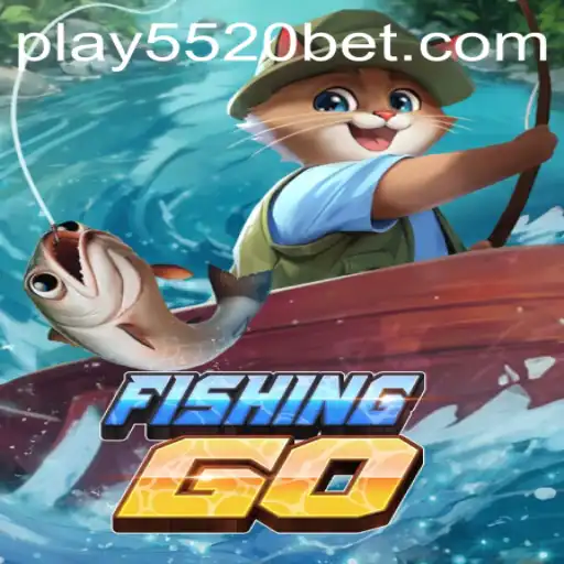 Discovering the Thrills of FishingGO: Engage with 5520BET.COM