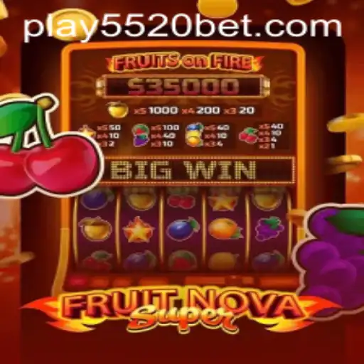 Exploring FruitNovaSuper: The Exciting World of 5520BET.COM Gaming