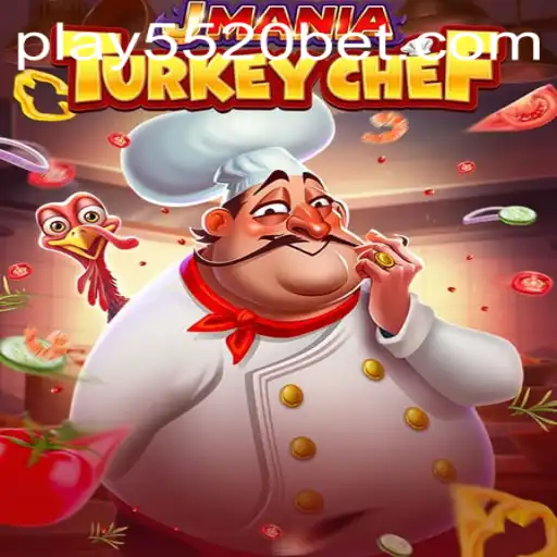 Explore JManiaTurkeyChef and the Thrilling World of 5520BET.COM