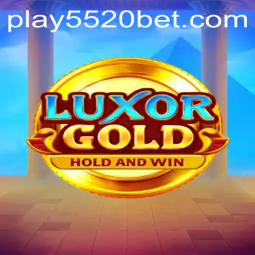 Unveiling LuxorGold: A Captivating Journey into Ancient Riches with 5520BET.COM